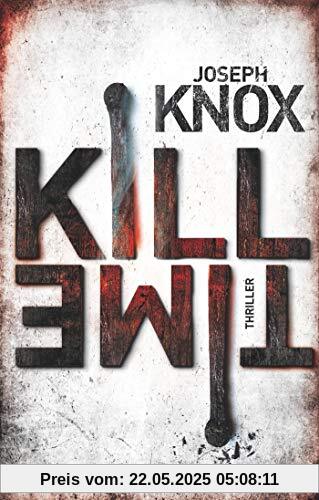 Kill Time: Thriller (Aidan Waits ermittelt, Band 3)