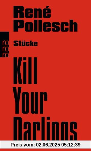 Kill Your Darlings: Stücke