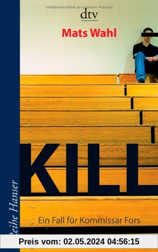 Kill: Ein Fall für Kommissar Fors Roman: Ein Fall für Kommisar Fors