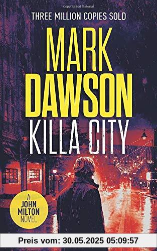 Killa City (John Milton Series, Band 17)