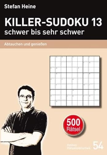 Killer-Sudoku 13 - schwer bis sehr schwer: Abtauchen und Genießen (Heines Rätselbibliothek) von verlag presse service
