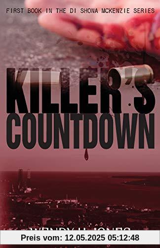 Killer's Countdown (A DI Shona McKenzie Mystery) (The DI Shona McKenzie Mysteries, Band 1)
