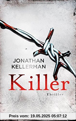 Killer: Ein Alex-Delaware-Roman 29 - Thriller Killer: Ein Alex-Delaware-Roman 29 - Thriller