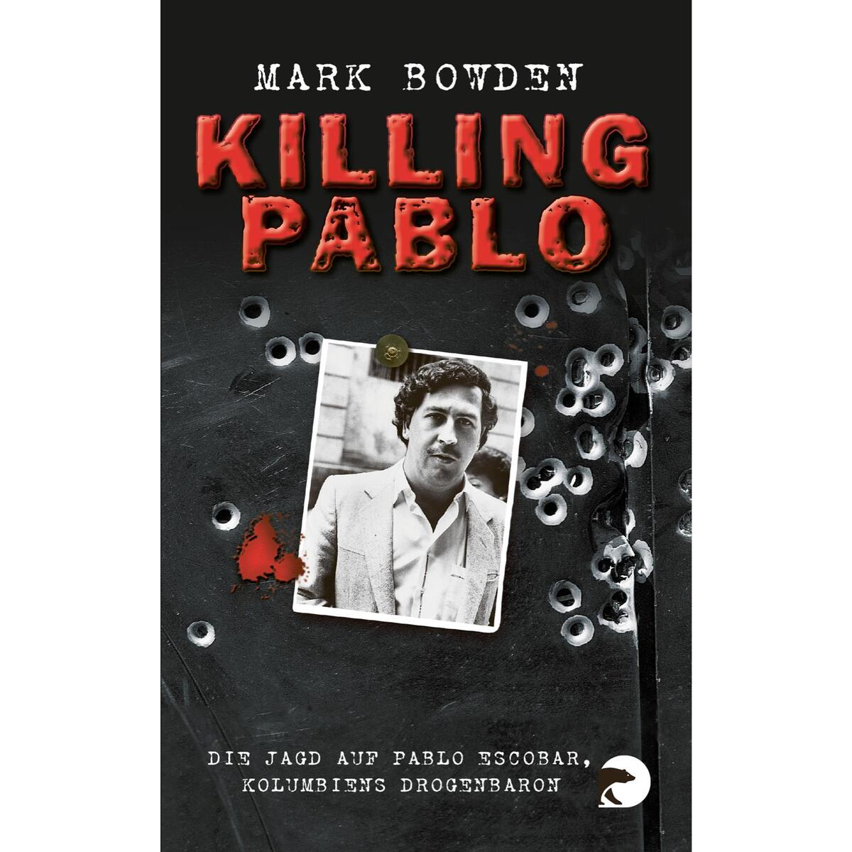Killing Pablo von Berliner Taschenbuch Verl