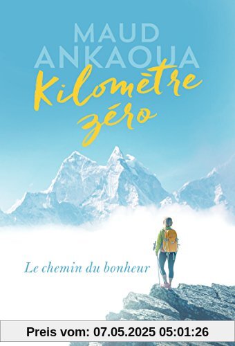 Kilomètre zéro : Le chemin du bonheur