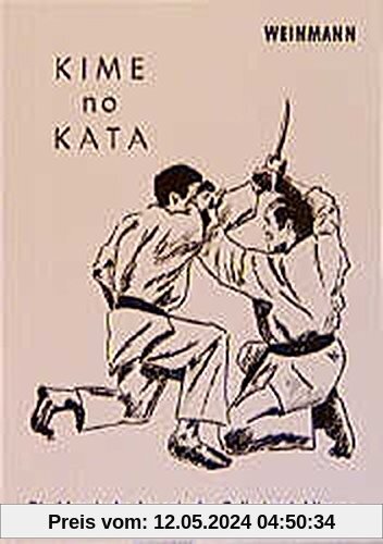 Kime-no-Kata: Die klassische japanische Selbstverteidigung (Fachbücher für Judo)
