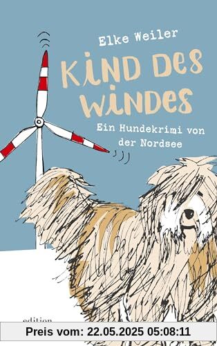 Kind des Windes: Ein Hundekrimi von der Nordsee