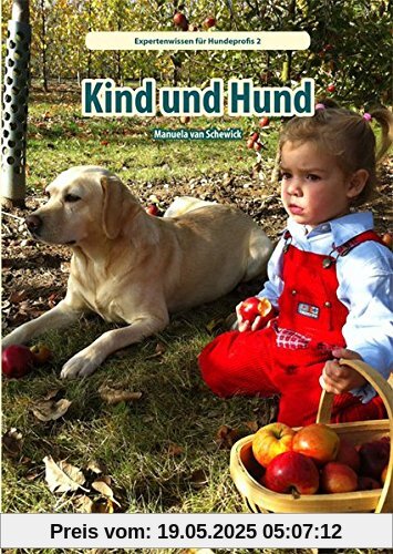 Kind und Hund (Expertenwissen für Hundeprofis)