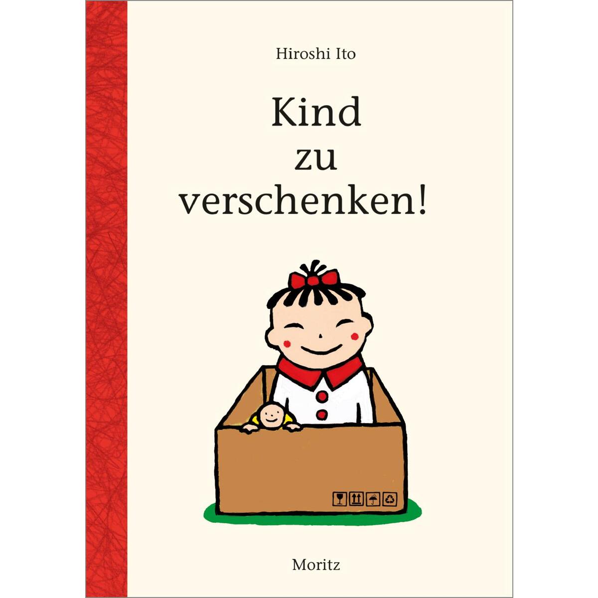 Kind zu verschenken! von Moritz Verlag-GmbH