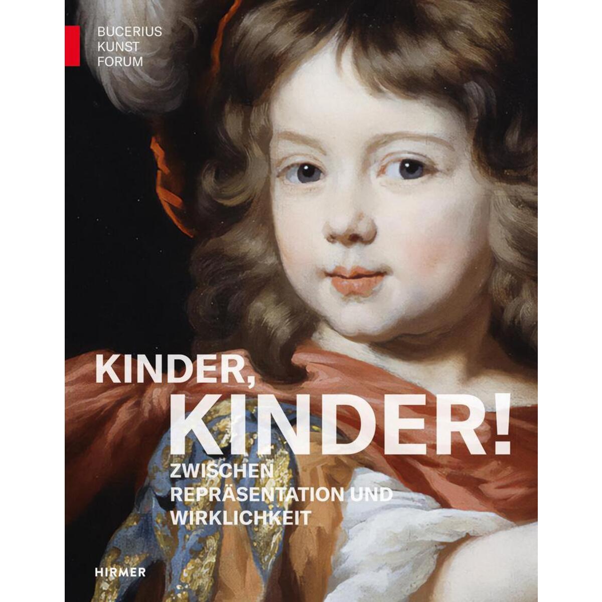 Kinder, Kinder! Kinder, Kinder! von Hirmer Verlag GmbH