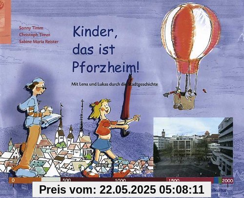 Kinder, das ist Pforzheim! Mit Lena und Lukas durch die Stadtgeschichte