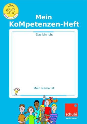 KiBaKo Mein Kompetenzen-Heft (KiBaKo - Kinder-Basis-Kompetenzen stärken)