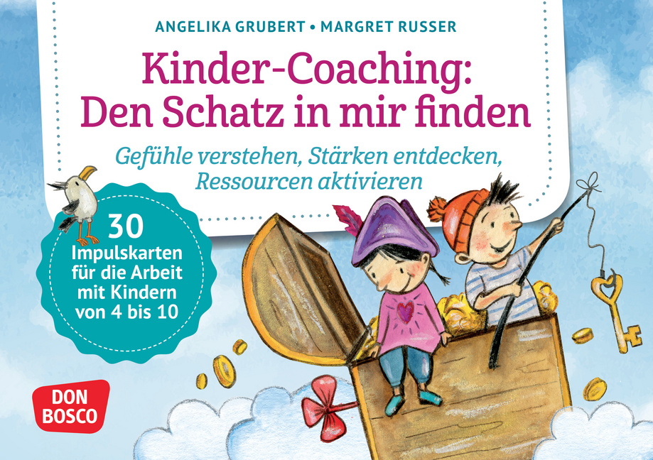 Kinder-Coaching: Den Schatz in mir finden Kinder-Coaching: Den Schatz in mir finden von Don Bosco Medien