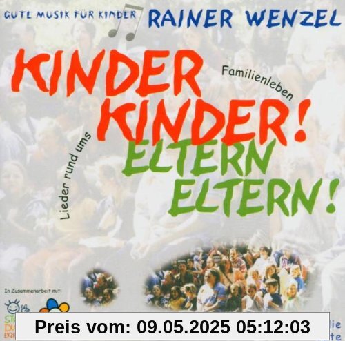 Kinder Kinder! Eltern Eltern! Kinder Kinder! Eltern Eltern!