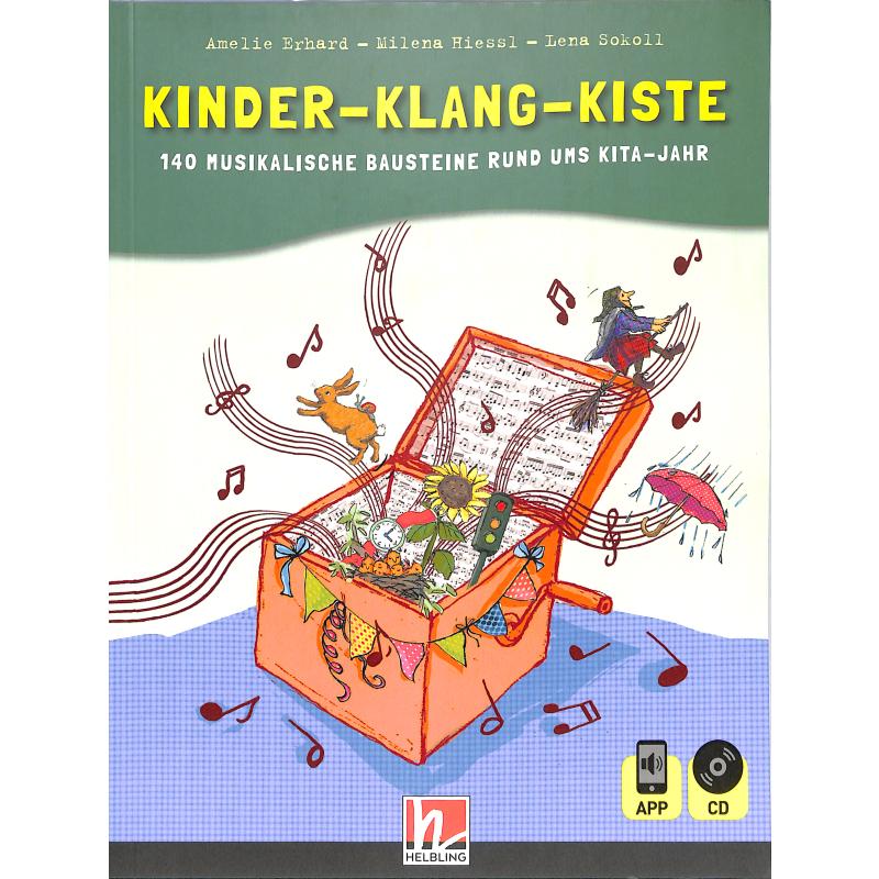 Kinder Klang Kiste | 140 musikalische Bausteine rund ums Kita Jahr Kinder Klang Kiste | 140 musikalische Bausteine rund ums Kita Jahr