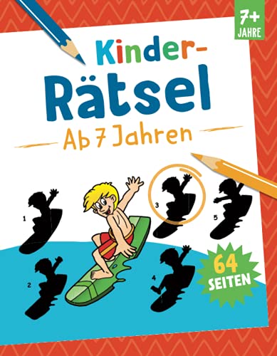 Kinder-Rätsel - Ab 7 Jahren: 64 Seiten. Für Kinder ab 7 Jahren (Mal- und Rätselspaß) von Komet Verlag
