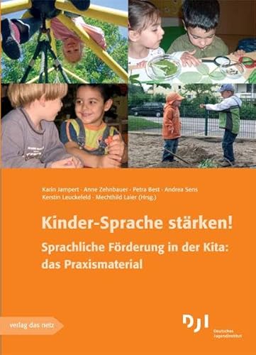 Kinder-Sprache stärken!: Sprachliche Förderung in der Kita: das Praxismaterial