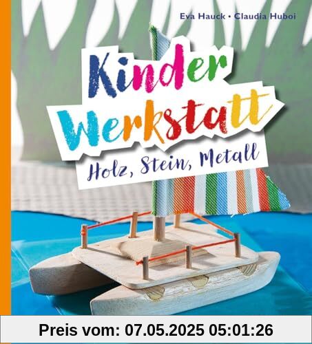Kinder-Werkstatt Holz, Stein, Metall