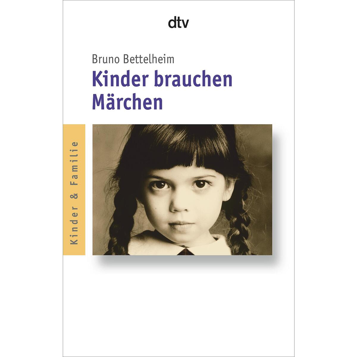 Kinder brauchen Märchen von dtv Verlagsgesellschaft