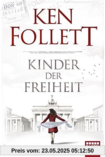 Kinder der Freiheit: Roman (Jahrhundert-Trilogie, Band 3)