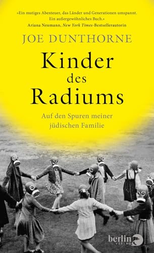 Kinder des Radiums: Auf den Spuren meiner jüdischen Familie von Berlin Verlag