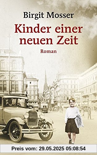 Kinder einer neuen Zeit: Roman