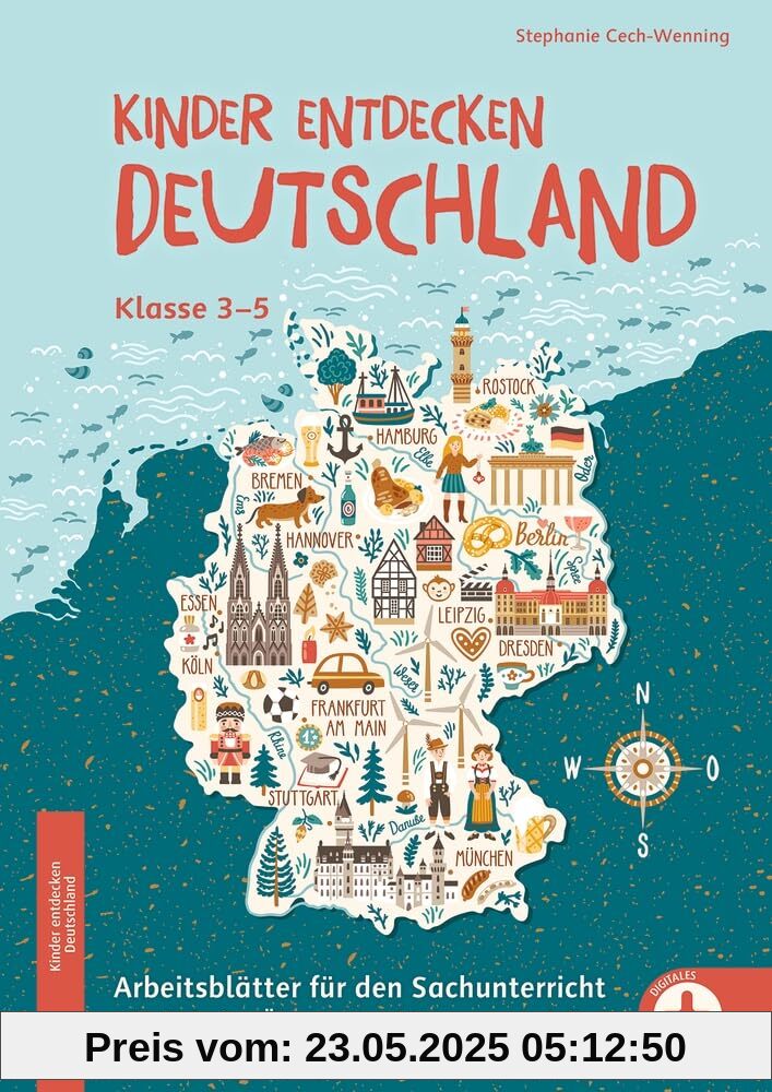 Kinder entdecken Deutschland, Klasse 3-5: Arbeitsblätter für den Sachunterricht mit digitalen Übungen und Zusatzmaterialien