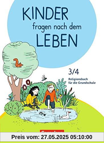 Kinder fragen nach dem Leben - Neuausgabe 2018: 3./4. Schuljahr - Religionsbuch: Schülerbuch