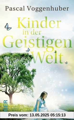 Kinder in der Geistigen Welt Kinder in der Geistigen Welt