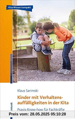 Kinder mit Verhaltensauffälligkeiten in der Kita: Praxis-Know-how für Fachkräfte