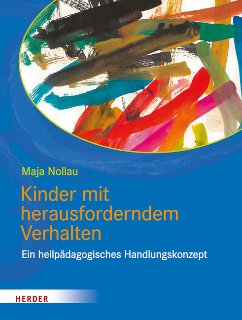 Kinder mit herausforderndem Verhalten Kinder mit herausforderndem Verhalten von Herder