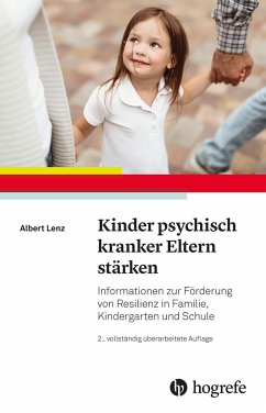Kinder psychisch kranker Eltern stärken von Hogrefe Verlag