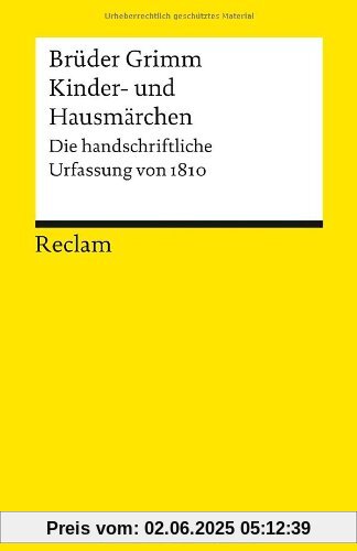 Kinder- und Hausmärchen: Die handschriftliche Urfassung von 1810