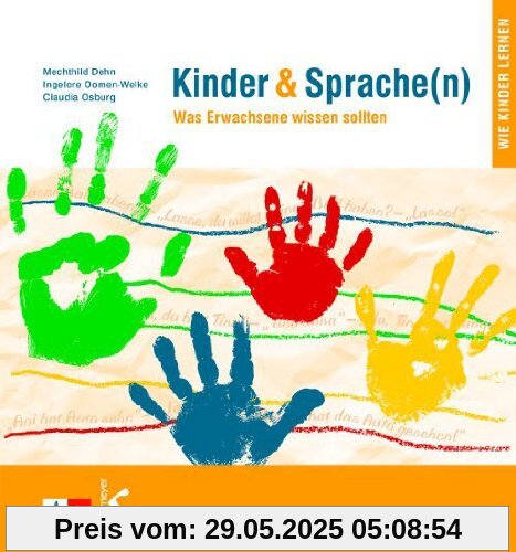 Kinder & Sprache(n) (Kinder und Sprache(n)): Was Erwachsene wissen sollten