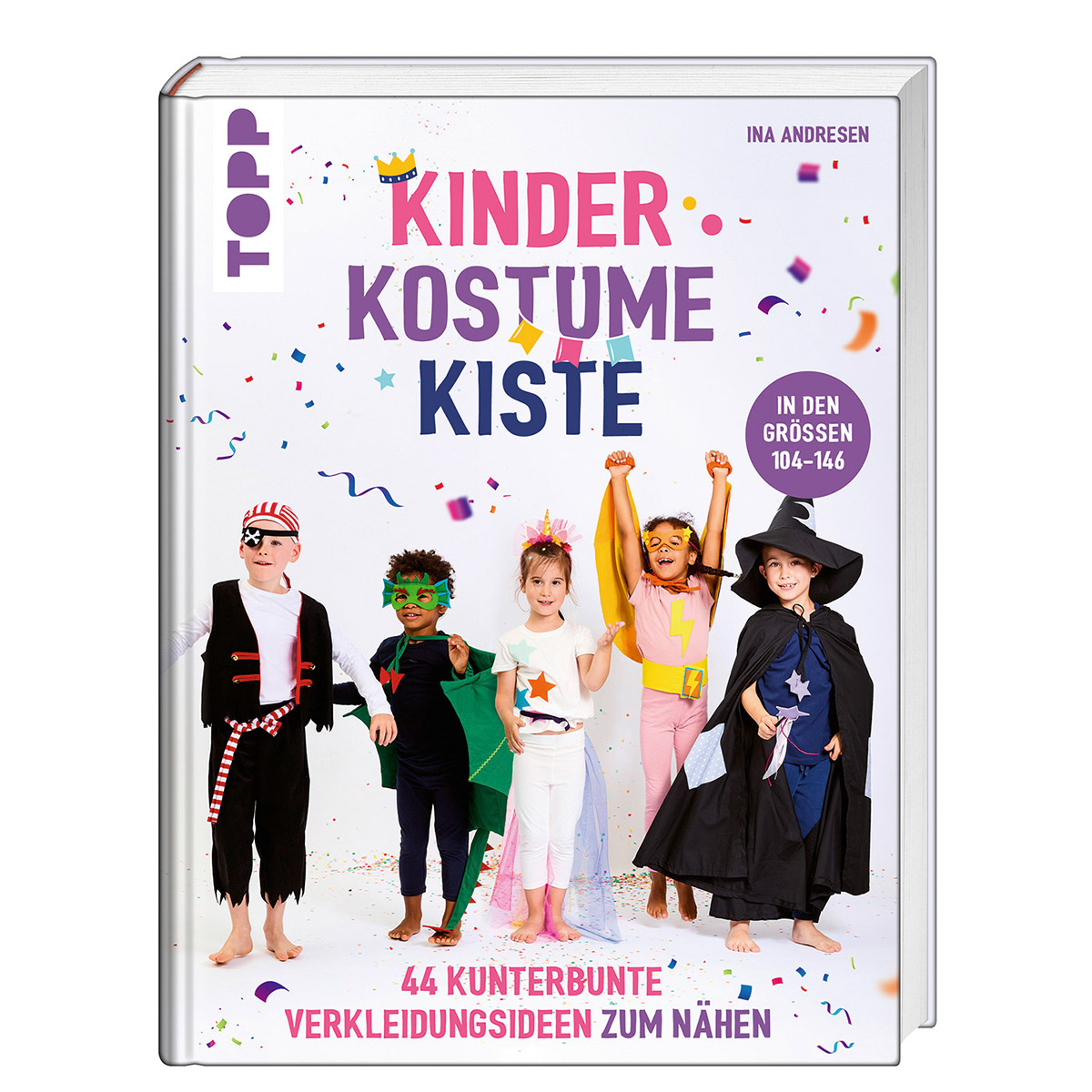 Kinder-Kostüme-Kiste Kinder-Kostüme-Kiste von Frech Verlag GmbH