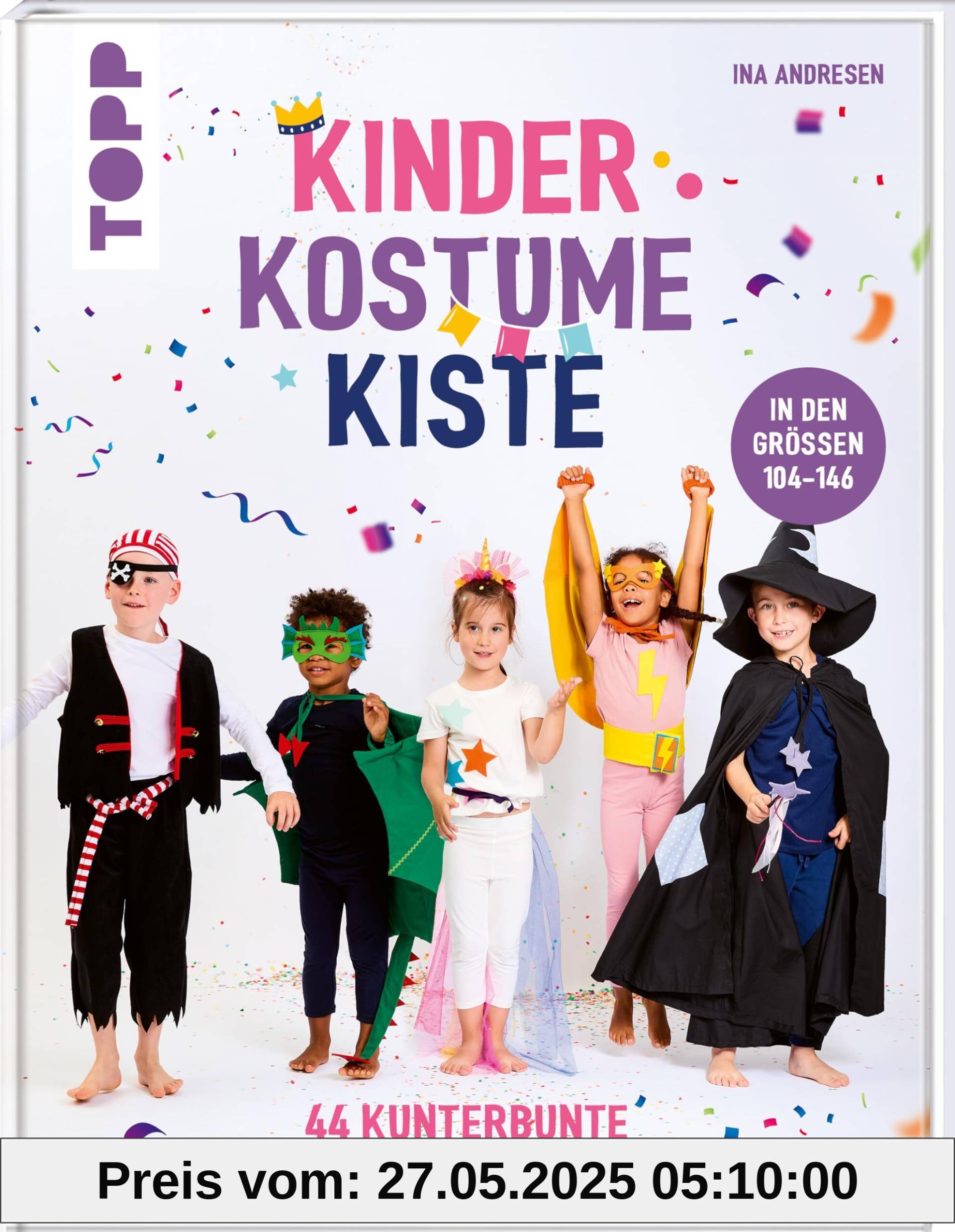 KinderKostümeKiste: Kunterbunte Verkleidungsideen zum Selbernähen. 2 Schnittmusterbogen KinderKostümeKiste: Kunterbunte Verkleidungsideen zum Selbernähen. 2 Schnittmusterbogen