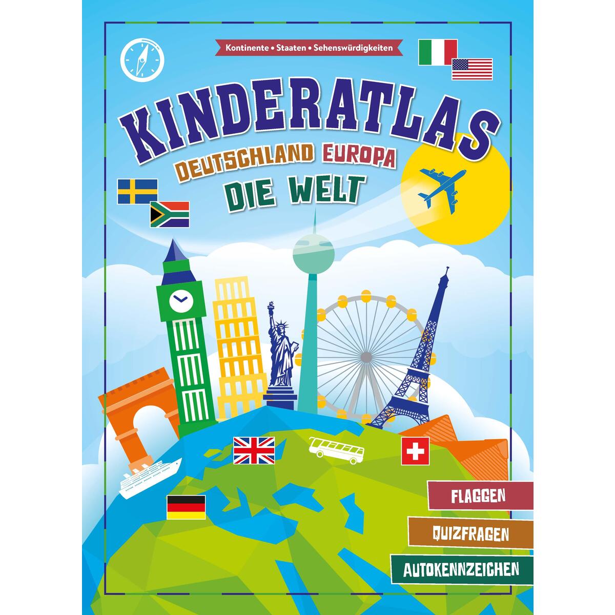 Kinderatlas Deutschland, Europa, die Welt Kinderatlas Deutschland, Europa, die Welt von Schwager und Steinlein