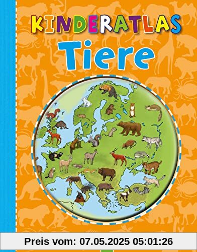 Kinderatlas Tiere für Kinder ab 6 Jahren: Säugetiere, Vögel, Insekten, Reptilien und Fische