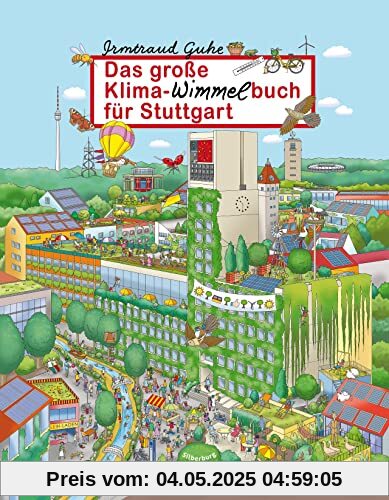 Kinderbuch – Das große Klima-Wimmelbuch für Stuttgart: Such- und Wimmelspaß für Groß und Klein. Ein Bilderbuch für Kinder ab 2 Jahren. Kinderbuch – Das große Klima-Wimmelbuch für Stuttgart: Such- und Wimmelspaß für Groß und Klein. Ein Bilderbuch für Kinder ab 2 Jahren.
