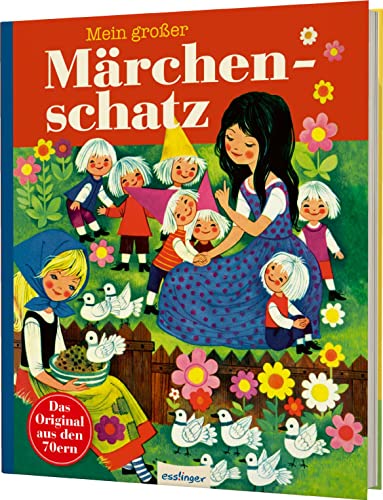 Kinderbücher aus den 1970er-Jahren: Mein großer Märchenschatz: Märchen der Brüder Grimm von Esslinger in der Thienemann-Esslinger Verlag GmbH