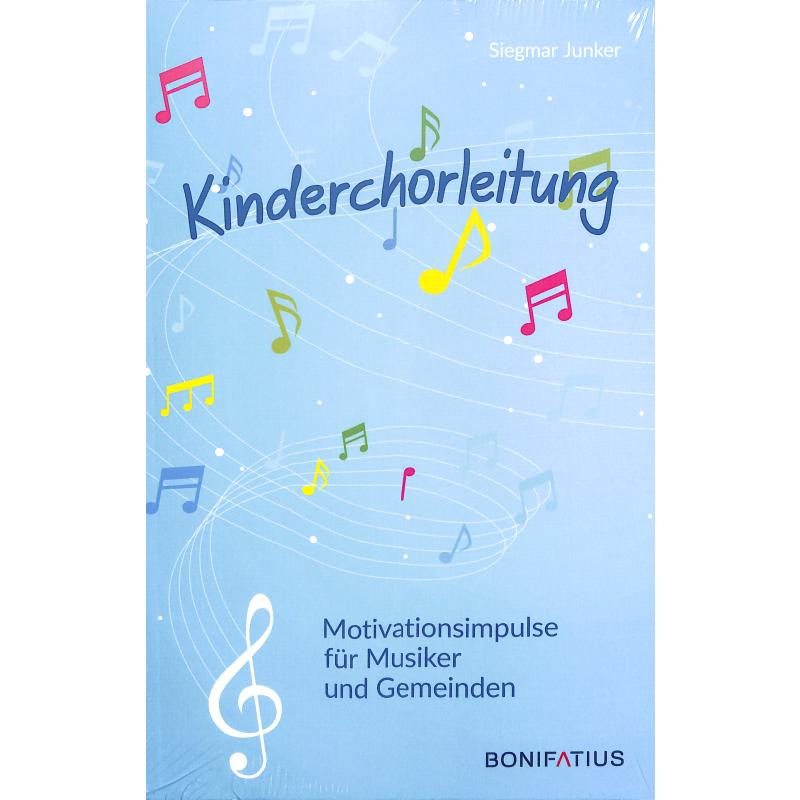 Kinderchorleitung | Motivationsimpulse für Musiker und Gemeinden