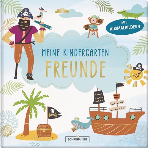 Kindergarten Freundebuch Pirat: Kindergarten Freundebuch Pirat, mit Ausmalbildern für deine Freunde, 30 Plätze SchreibLiebe von Korsch Verlag
