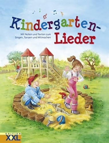 Kindergarten-Lieder: Mit Noten und Texten zum Singen, Tanzen und Mitmachen