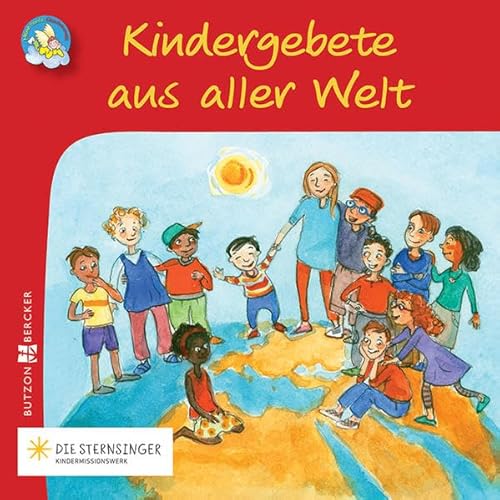 Kindergebete aus aller Welt (Meine bunte Glaubenswelt: Minis) von Butzon & Bercker