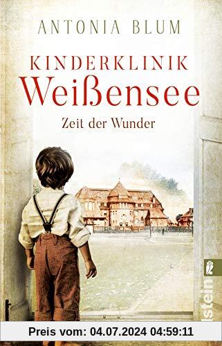 Kinderklinik Weißensee - Zeit der Wunder: Roman (Die Kinderärztin, Band 1)