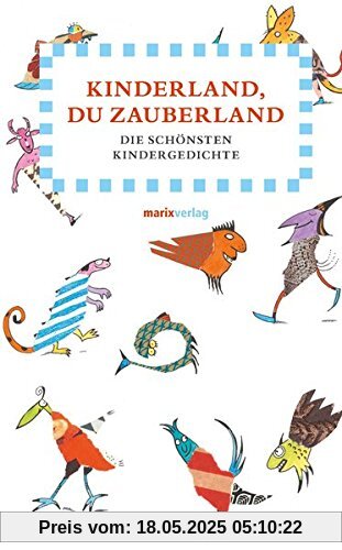 Kinderland, du Zauberland: Die schönsten Kindergedichte (Literatur (Leinen))