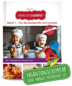 Kinderleichte Becherküche - Für die Backprofis von morgen (Band 1) von Becherküche.de