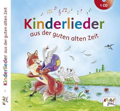 Kinderlieder aus der guten alten Zeit - CD: Kinderland von K75 Medienpark