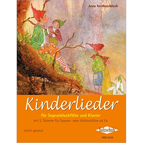 Kinderlieder. Sopranblockflöte/Klavier: für Sopranblockflöte und Klavier