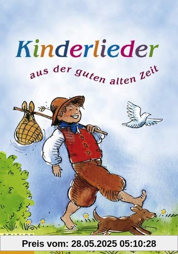 Kinderlieder: aus der guten alten Zeit Kinderlieder: aus der guten alten Zeit